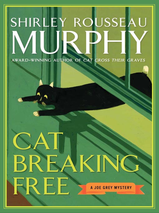 Title details for Cat Breaking Free by Shirley Rousseau Murphy - Wait list